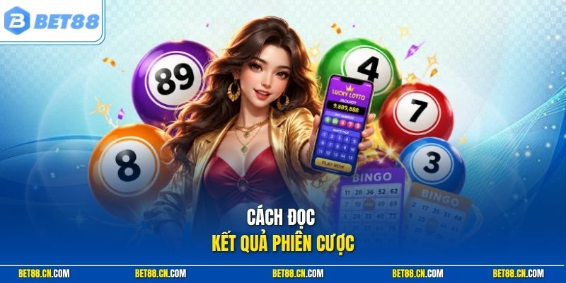 Cách đọc kết quả Ebingo Bet88
