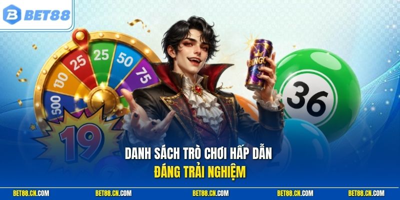 Các trò chơi Ebingo Bet88 hấp dẫn