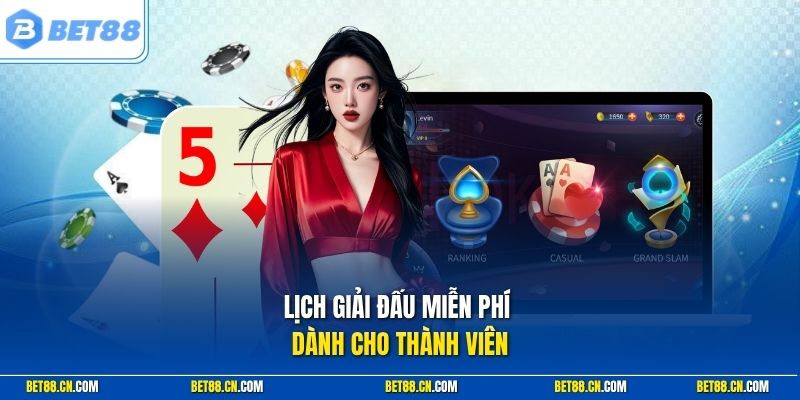 Lịch giải đấu Poker freeroll miễn phí tại Bet88
