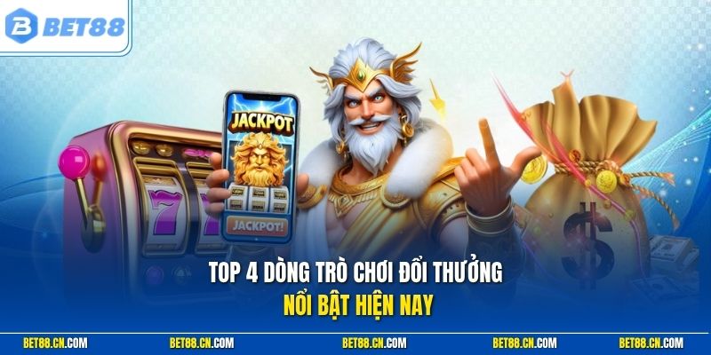 Top 4 dòng game Arcade đổi thưởng tại Bet88