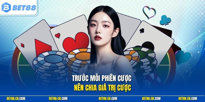 Cách Chơi Rồng Hổ Bet88 Hiệu Quả Với Chiến Thuật Soi Cầu 3 Trước mỗi phiên cược nên chia giá trị cược